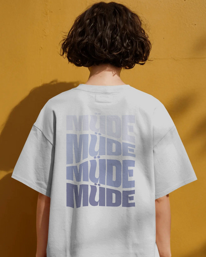 T-Shirt Müde