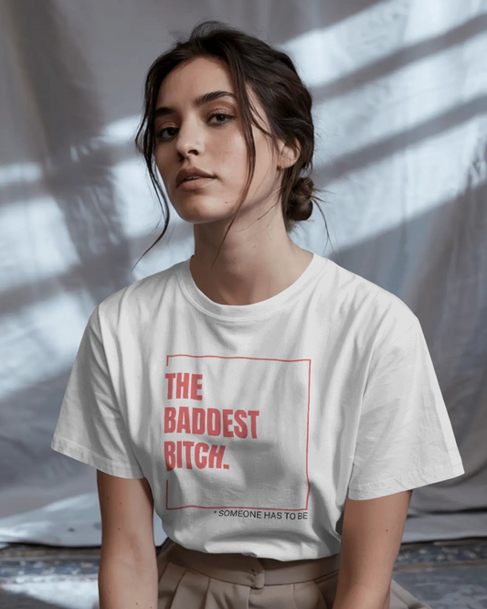 T-Shirt Baddest